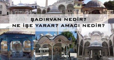 Şadırvan Nedir-Ne İşe Yarar-Amacı Nedir